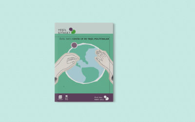Yeşil Siyaset Dergisi “Covid-19 ve Yeşil Politikalar” Özel Sayısı Yayımlandı!